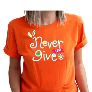 Never Give Up Motivational T-Shirt for Women, Inspirational Graphic Tee, Positiv